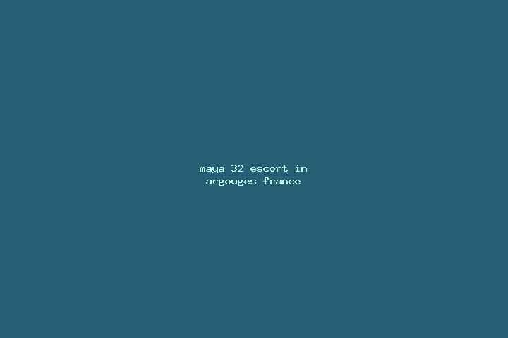 Maya, 32 — Escort in Argouges, France